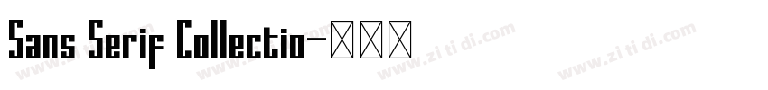 Sans Serif Collectio字体转换 Sans Serif Collectio字体转换